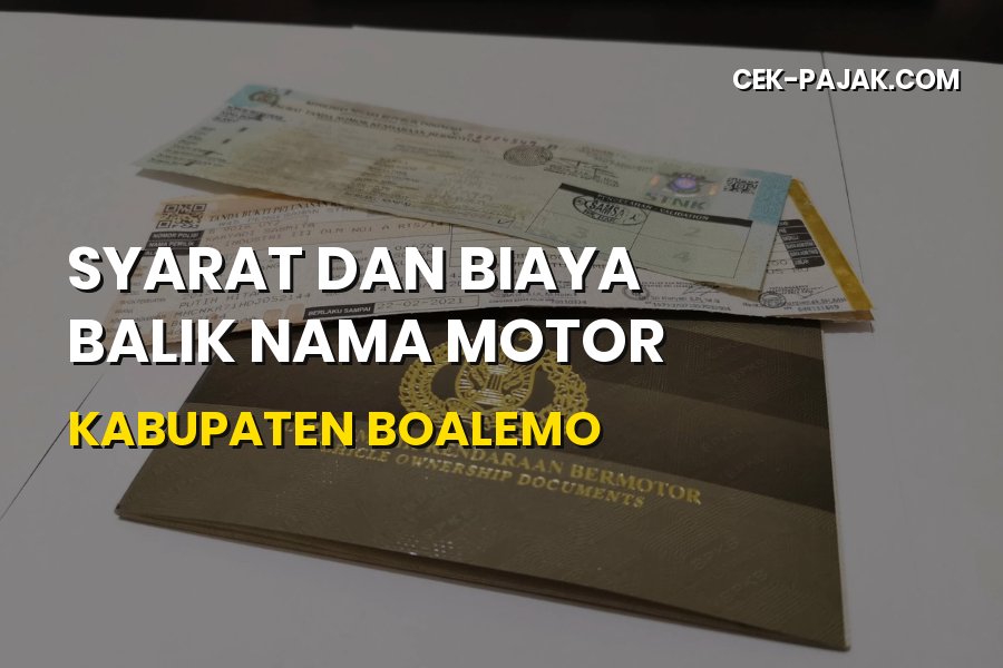 Balik Nama Motor Boalemo: Syarat, Biaya & Prosedur Terbaru
