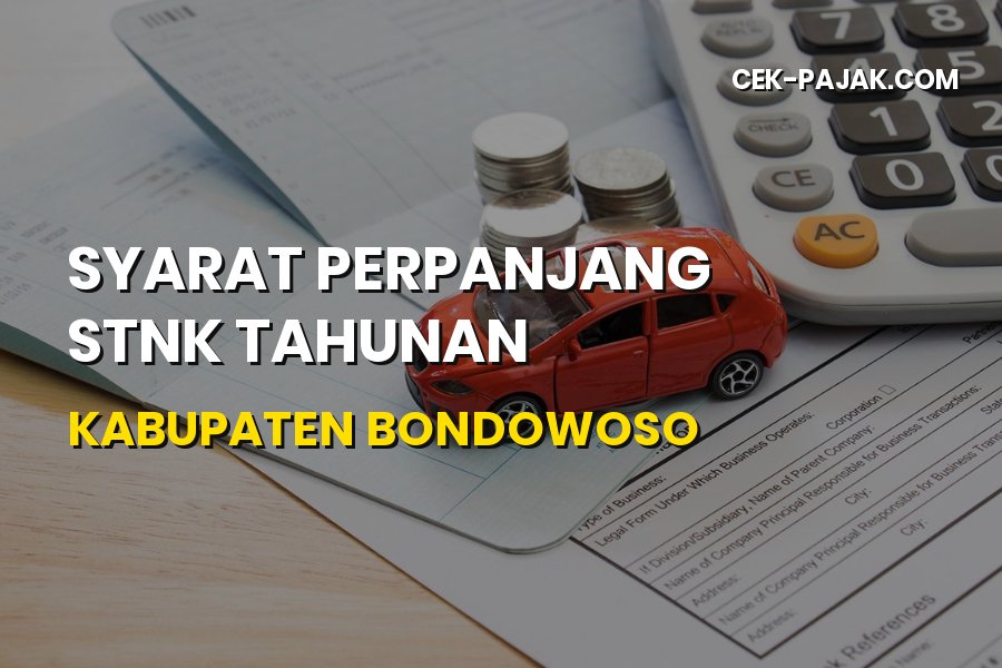Syarat Perpanjang STNK Tahunan Kabupaten Bondowoso