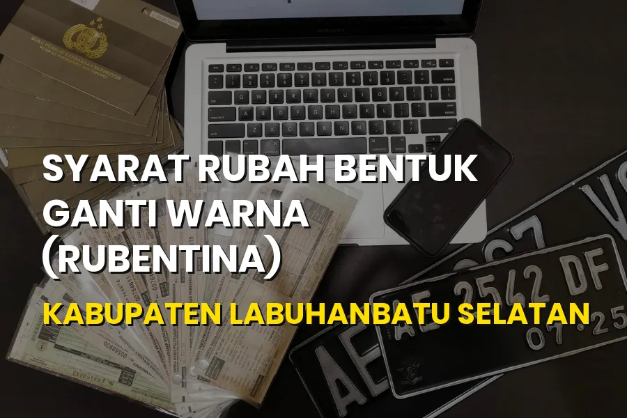 Syarat Rubentina di Labuhanbatu Selatan Sumatera Utara