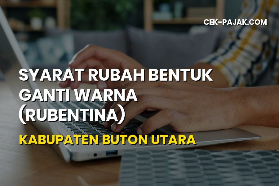 Syarat Rubentina Kendaraan di Kabupaten Buton Utara