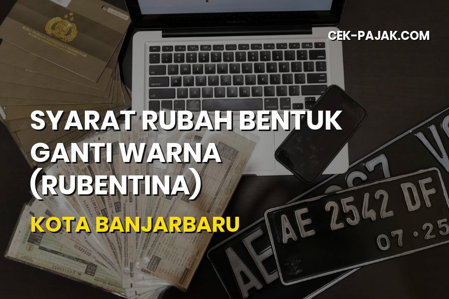 Syarat Rubentina Kota Banjarbaru Kalimantan Selatan
