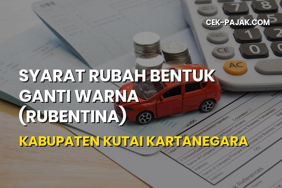 Syarat Rubentina di Kutai Kartanegara Kalimantan Timur 2026