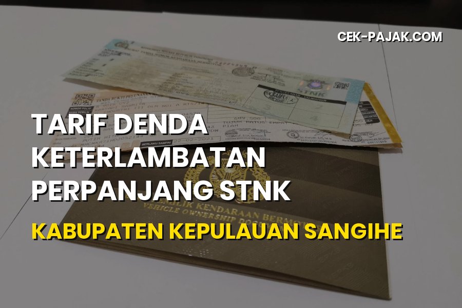 Denda Telat Perpanjang STNK di Kabupaten Kepulauan Sangihe