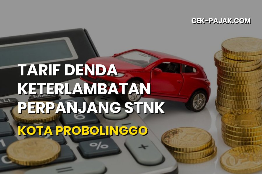 Tarif Denda Telat Perpanjang STNK Kota Probolinggo
